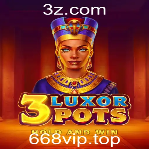 Explore o Mundo Empolgante de 3LuxorPots com a Chave Especial 668vip